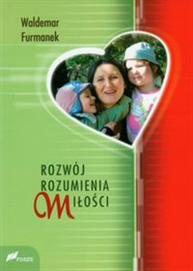 Obrazek Rozwój rozumienia miłości