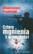Cztery mgn... - Włodzimierz Przybylski -  Książka z wysyłką do UK