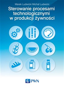 Obrazek Sterowanie procesami technologicznymi w produkcji żywności