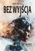 Bez wyjści... - Lidia Tasarz - Ksiegarnia w UK