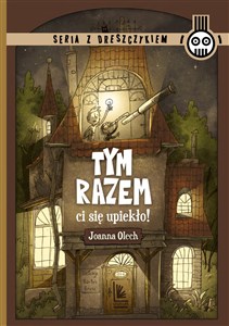 Obrazek Tym razem ci się upiekło Seria z dreszczykiem