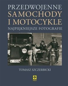 Obrazek Przedwojenne motocykle i samochody Najpiękniejsze fotografie