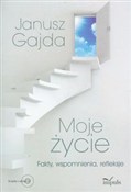 Zobacz : Moje życie... - Janusz Gajda