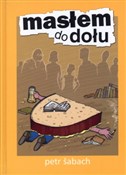 Zobacz : Masłem do ... - Petr Sabach