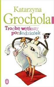 Obrazek Trochę większy poniedziałek