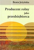Producent ... - Beata Jeżyńska -  books in polish 