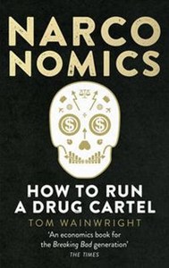 Picture of Narconomics How to Run a Drug Cartel