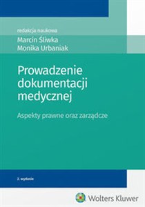 Obrazek Prowadzenie dokumentacji medycznej Aspekty prawne oraz zarządcze