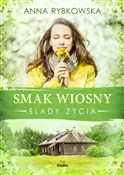 Zobacz : Smak wiosn... - Anna Rybkowska
