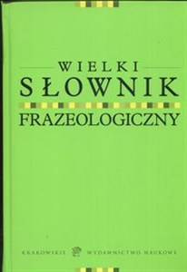 Picture of Wielki słownik frazeologiczny