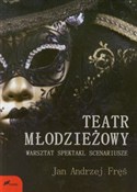 Polska książka : Teatr młod... - Jan Andrzej Fręś