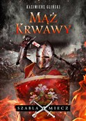 Mąż krwawy... - Kazimierz Gliński -  Polish Bookstore 