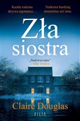 Zła siostr... - Claire Douglas -  Polish Bookstore 