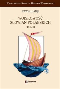 Obrazek Wojskowość Słowian Połabskich Tom 2