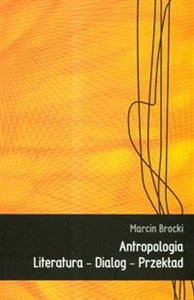 Obrazek Antropologia literatura dialog przekład