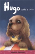 Hugo uciek... - Agnieszka Stelmaszyk -  books from Poland