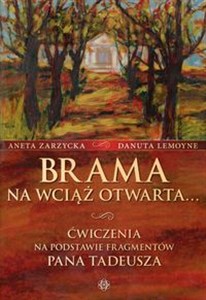 Picture of Brama na wciąż otwarta Ćwiczenia na podstawie fragmentów Pana Tadeusza