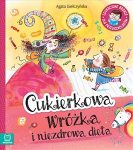 Obrazek Cukierkowa wróżka i niezdrowa dieta Edukacyjne baśnie dla przedszkolaków
