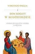 Zobacz : Dom bogaty... - Vincenzo Paglia