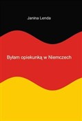 Byłam opie... - Janina Lenda -  books from Poland