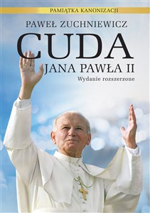 Obrazek Cuda Jana Pawła II Pamiątka kanonizacji