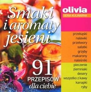 Obrazek Smaki i aromaty jesieni. 91 przepisów dla Ciebie