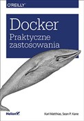 Zobacz : Docker Pra... - Matthias Karl, P. Kane Sean