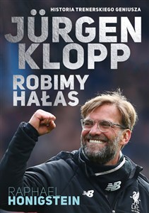 Obrazek Jurgen Klopp Robimy hałas