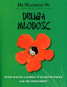 Obrazek Druga młodość Setki rad dla kobiet w każdym wieku - jak się odmłodzić