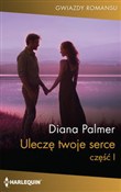 Uleczę two... - Diana Palmer - Ksiegarnia w UK