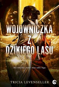 Obrazek Wojowniczka z Dzikiego Lasu