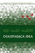 Ogłupiając... - Andrei Pleşu, Gabriel Liiceanu, Horia-Roman Patapievici -  Książka z wysyłką do UK