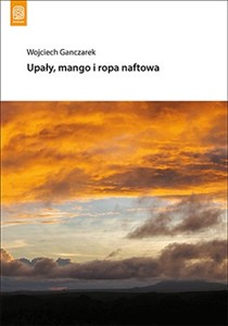 Obrazek Upały, mango i ropa naftowa