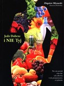 Polska książka : Jedz dobrz... - Zbigniew Młynarski, Katarzyna Kołodziej