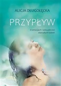 Zobacz : Przypływ O... - Alicja Długołęcka