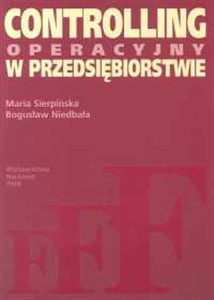 Obrazek Controlling operacyjny w przedsiębiorstwie Centra odpowiedzialności w teorii i praktyce