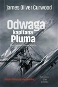 Odwaga kap... - James Oliver Curwood -  Książka z wysyłką do UK