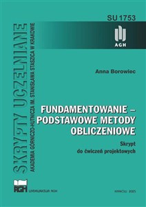 Picture of Fundamentowanie - podstawowe metody obliczeniowe. Skrypt do ćwiczeń projektowych