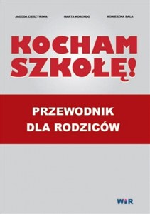 Obrazek Kocham szkołę - przewodnik rodzica