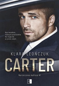 Picture of Carter. Narzeczona mafiosa. Tom 1