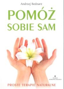 Picture of Pomóż sobie sam Proste terapie naturalne