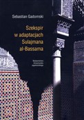 Szekspir w... - Sebastian Gadomski -  Książka z wysyłką do UK