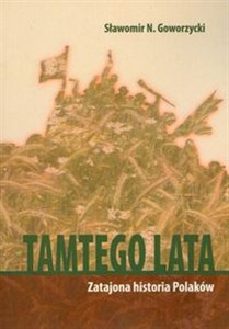 Obrazek Tamtego lata Zatajona historia Polaków