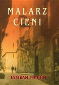 Polska książka : Malarz cie... - Esteban Martin