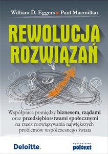 Obrazek Rewolucja rozwiązań Współpraca pomiędzy biznesem, rządami oraz przedsiębiorstwami społecznymi na rzecz rozwiązywania największych problemów współczesnego świata