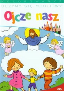 Obrazek Uczymy się modlitwy Ojcze nasz Kolorowanka