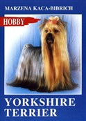 Zobacz : Yorkshire ... - Marzena Kaca-Bibrich