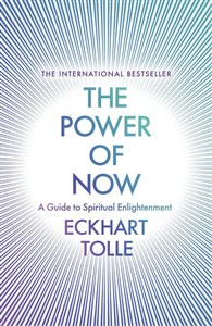 Obrazek The Power of Now A Guide to Spiritual Enlightenment