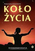 Zobacz : Koło życia... - Walentyna Sazontiewa
