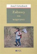 Zabawy na ... - Josef Griesbeck -  books from Poland